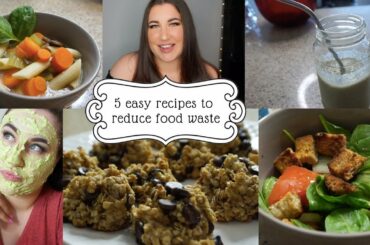5 EASY *HEALTHY* RECIPES TO REDUCE FOOD WASTE - #KatesKitchen