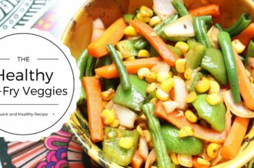 Sauteed Vegetables | Vegetable Stir Fry | Healthy Vegetarian Salad | How To Saute Vegetables