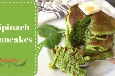 Healthy Breakfast Ideas for Kids | Spinach Pancakes