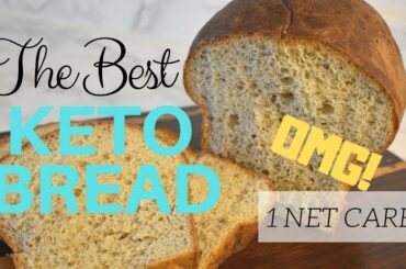The Best Keto Bread / Yeast Bread / Ketogenic / Low Carb (1 NET CARB!)