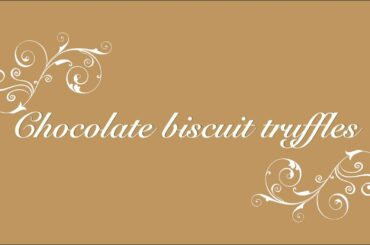 HEALTHY CHOCOLATE BISCUIT TRUFFLES | HEALTHY SNACK RECIPES | CHINNU'S CORNER |