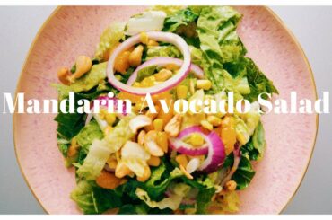 MANDARIN AVOCADO SALAD WITH LEMON ONION DRESSING | Christie at Home