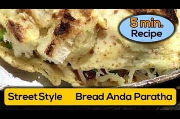 STREET STYLE BREAD ANDA PARATHA | Tasty Healthy Recipe