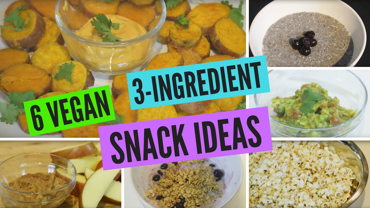 6 Vegan 3-Ingredient Snack Ideas | Cheap + Healthy 6 Vegan 3-Ingredient Snack Ideas | Cheap + Healthy