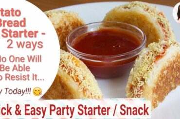 Potato Bread Starter/Appetizer Recipe - Quick & Easy, Party snacks,Evening snacks , Alpa