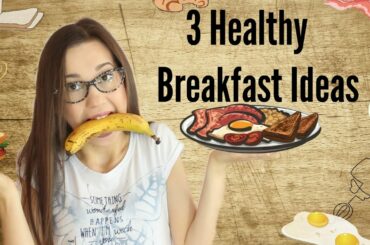 3 Идеи за здравословна закуска / 3 Healthy Breakfast Ideas
