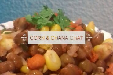 SWEETCORN AND CHANA CHAT (HEALTHY RECIPE)