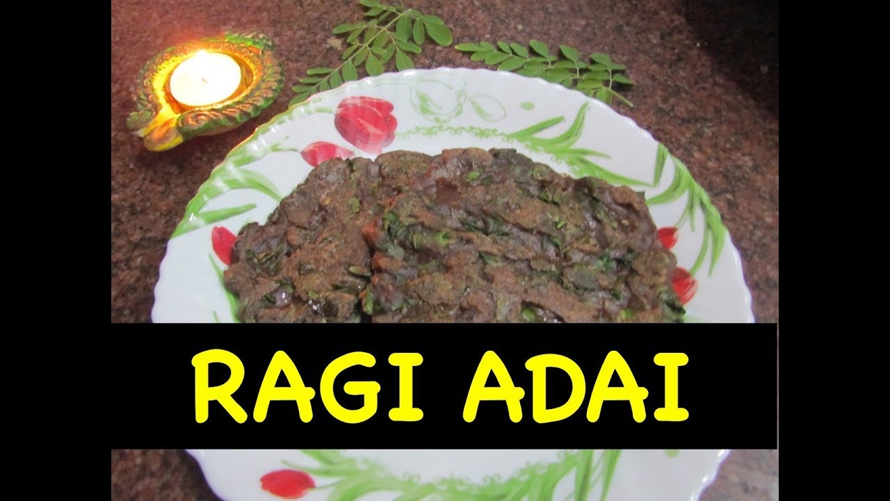 Healthy Ragi Adai | கேழ்வரகு முருங்கை கீரை அடை | Weightloss Ragi Recipe in Tamil Healthy Ragi Adai | கேழ்வரகு முருங்கை கீரை அடை | Weightloss Ragi Recipe in Tamil