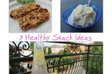 3 Healthy Snack Ideas