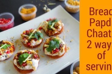 Bread Papdi Chaat/ Quick easy innovative recipe/ 2 methods of serving|Poonam's Kitchen
