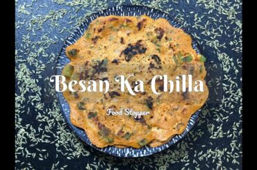 Besan Cheela Recipe | Veggie Omelette | Healthy Breakfast | Snack Ideas | Food Stopper | 4K
