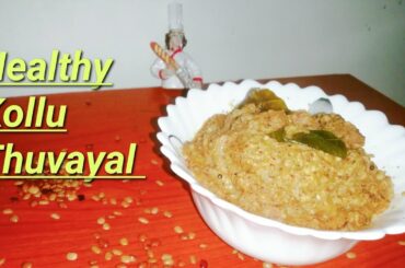 Healthy Kollu Thuvayal (Diet Recipes)