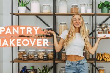 PANTRY ORGANIZATION | Healthy Food Pantry Tour + Makeover!