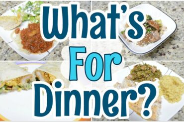 WHAT'S FOR DINNER? | Easy Weeknight Meals | Working Mom What's For Dinner | Easy Dinner Ideas