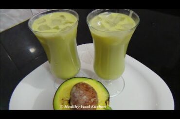 Juice Recipe-Avocado Milkshake Recipe-Butter Fruit Milkshake Recipe - Healthy Milkshake Recipe