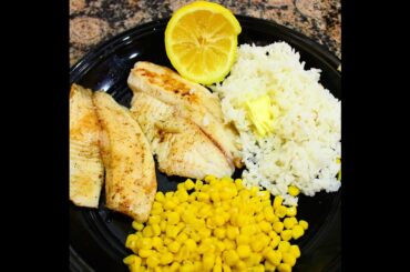 Healthy Dinner Idea's - Tilapia with a side of Rice and Corn