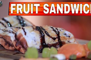 फ्रूट सैंडविच II FRUIT SANDWICH II BY HOME COOK KRITIKA SHARDA II