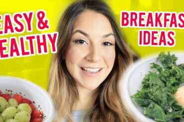 QUICK, EASY & HEALTHY BREAKFAST IDEAS UNDER $10 | ANA ANA