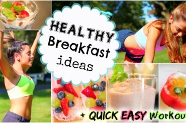 Healthy Breakfast Ideas for School // Quick After-School Workouts!