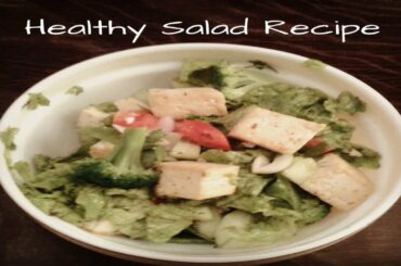 Healthy Salad Recipes | Vegetable Salad Recipes - Recipes Tour