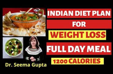 1200 Calorie diet plan for Weight Loss|Weight Loss केलिए Full Day Diet Plan|Food To Lose Weight Fast