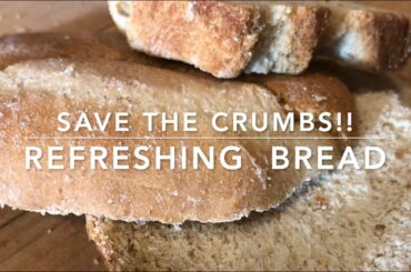 SAVE THE CRUMBS!  How to revive old bread:  Homesteading Family