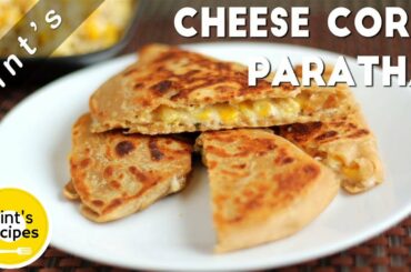 Cheese Corn Paratha Recipe | Kid's Tiffin box Recipe | Breakfast Recipes
