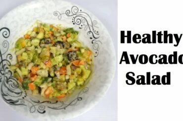 Healthy Avocado Salad#Mixed Salad#Easy and Tasty Salad#Recipe-12