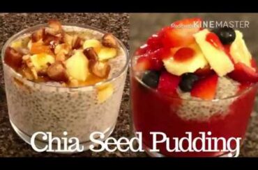 2 Ways Chia Seed Puddings  | Healthy Breakfast Ideas for Weight Loss