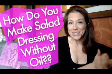 How Do You Make Salad Dressing Without Oil? | NUTRIENT NUGGET
