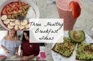 HEALTHY BREAKFAST IDEAS! QUICK&EASY! (Instagram worthy) | Kezz and Maya