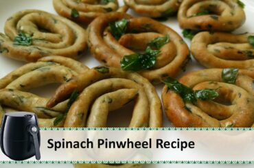 How To Make Spinach Pinwheels | Healthy Tea Time Snack Recipe | Air Fryer Recipes by Healthy Kadai