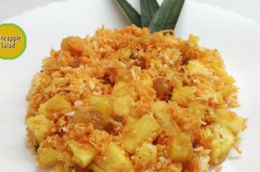 Pineapple and Carrot Salad With Honey Butter Dressing|Healthy Salad|Cooking Ep:68