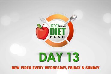 Healthy Diet Plan  || 100 Days Diet Plan - Day 13