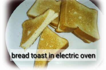 oven recipe9/bread Toast/grilled bread recipe/ bread grilled in electric oven/bread recipes/snacks/