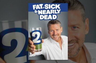Fat, Sick & Nearly Dead 2