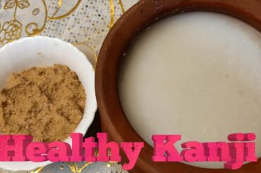 Healthy Kanji   Fever Kanji in Tamil  [ healthy food for Anemic ]