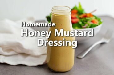 Homemade Honey Mustard Dressing (Homemade Healthy Salad Dressings)