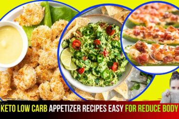 11 Keto Low Carb Appetizer Recipes Easy FOR REDUCE BODY FAT / Healthy recipes easy/ BODYTV#2