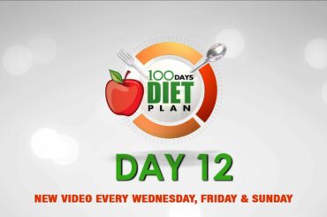 What To EAT! Nutrition, Healthy Diet, Weight loss || 100 Days Diet Plan - Day 12
