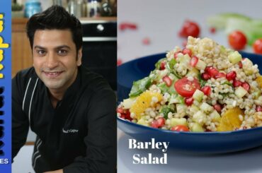 Quick Barley Salad | Kunal Kapur Healthy Salad Recipes