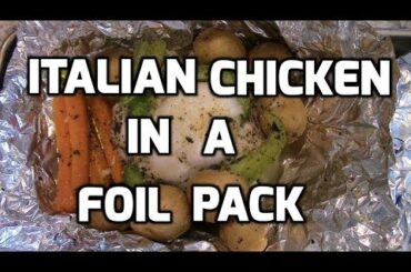 Healthy Dinner Ideas: Italian Chicken In Foil (Sundays w/Sanitary103)