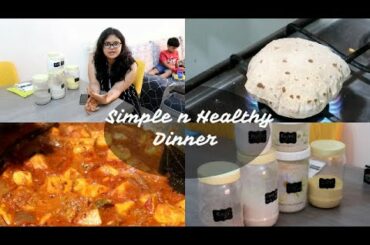 Indian Simple N Healthy  Dinner Routine || Indian Dinner Routine 2019|| Indian Vlogger Priyanka