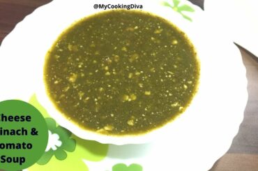Cheese Palak Tomato Soup Healthy and Tasty Recipe by MyCookingDiva