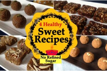 Healthy Homemade Sweets Recipes | No Refined Sugar | Diwali Special | मिठाई रेसिपी | In Hindi