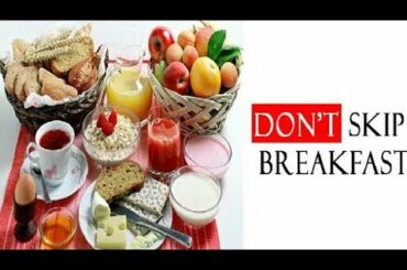What happened to your body when you skip your breakfast continuously