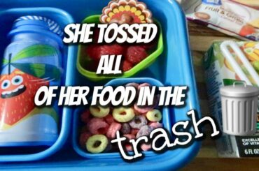 SCHOOL LUNCH IDEAS ( SHE THREW THE FOOD IN THE TRASH )