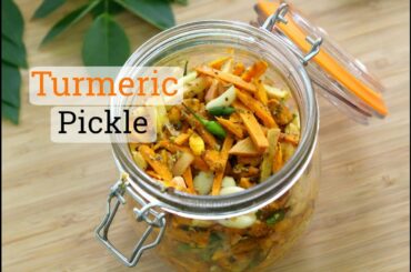 Fresh Turmeric Pickle Recipe - Haldi Achar - Skinny Recipes For Weight Loss