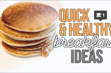 Super Quick & Healthy Breakfast Ideas! | Reese Regan