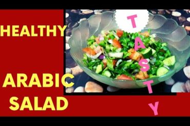 Arabic salad ||Healthy And Tasty salad